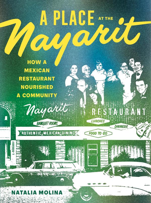 A Place at the Nayarit: How a Mexican Restaurant Nourished a Community 