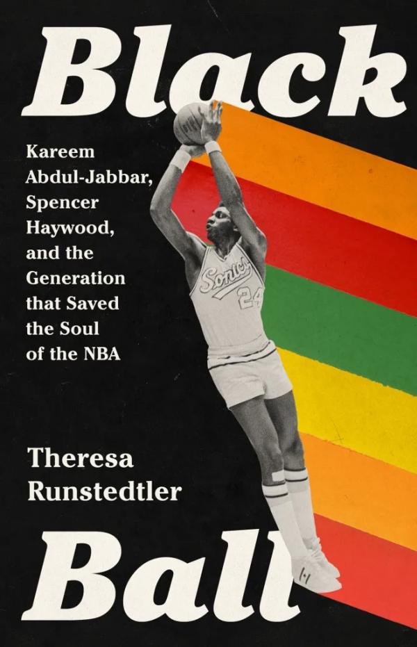 Cover photo of Theresa Runstedtler's book, "Black Ball"