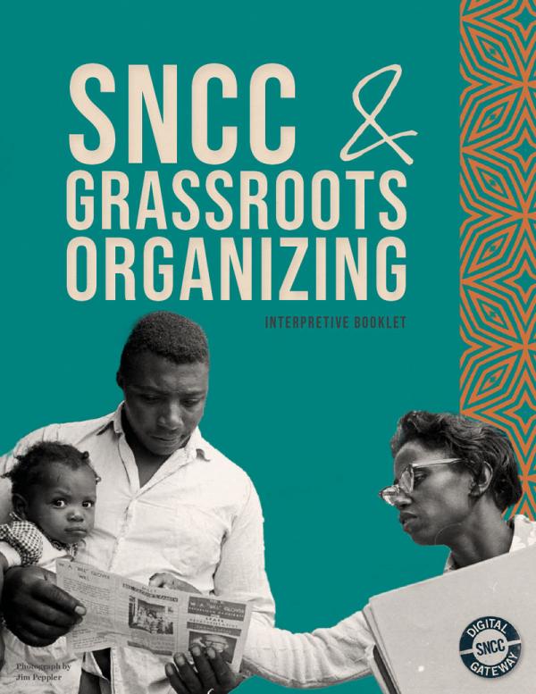 Cover photo for SNCC & Grassroots Organizing booklet